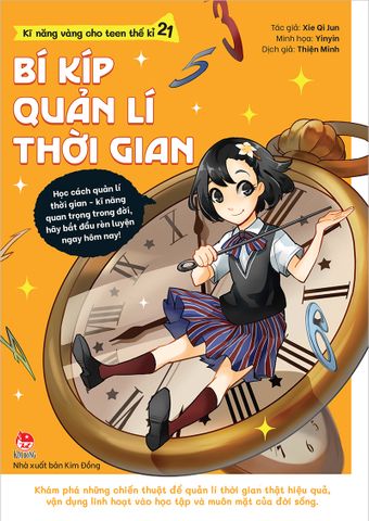 Kĩ năng vàng cho teen thế kỉ 21 - Bí kíp quản lí thời gian (2022)