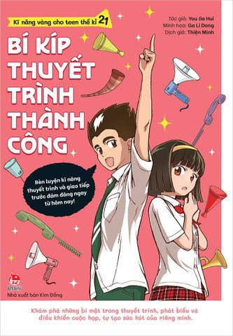 Kĩ năng vàng cho teen thế kỉ 21 - Bí kíp thuyết trình thành công (2021)