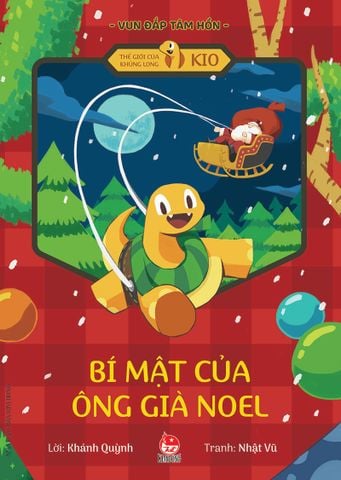 Vun đắp tâm hồn - Thế giới của khủng long Kio - Bí mật của ông già Noel