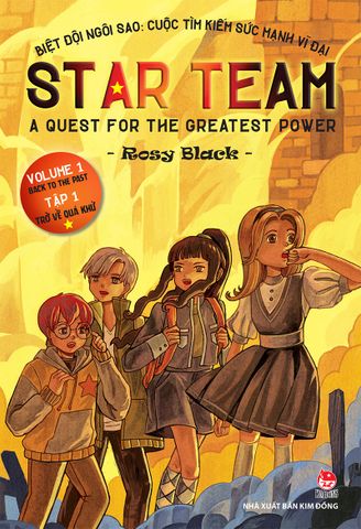 Biệt đội ngôi sao - Cuộc tìm kiếm sức mạnh vĩ đại - A quest for the greatest power - Tập 1