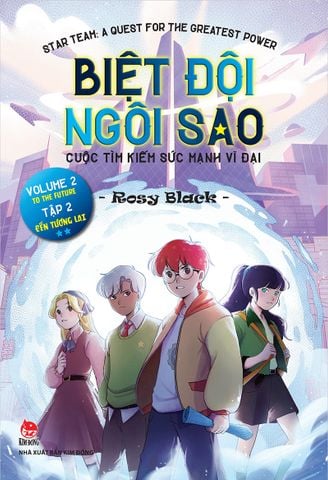 Biệt đội ngôi sao - Cuộc tìm kiếm sức mạnh vĩ đại - A quest for the greatest power - Tập 2