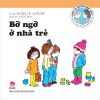 Con là người bạn tốt - Bỡ ngỡ ở nhà trẻ (2019)