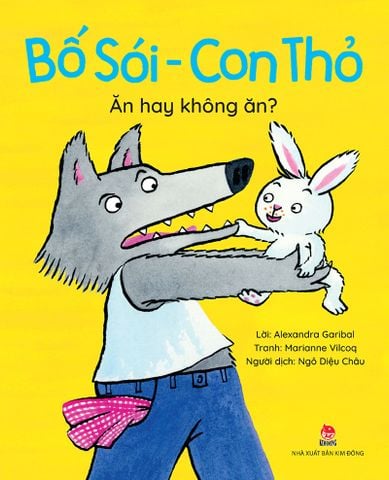 Bố Sói - Con Thỏ - Ăn hay không ăn?