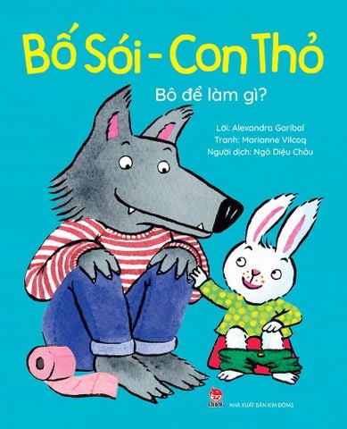 Bố Sói - Con Thỏ - Bô để làm gì?