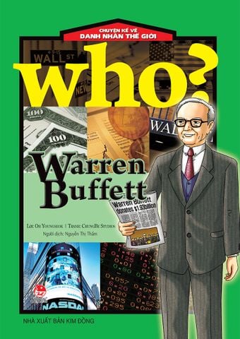 Who? Chuyện kể về danh nhân thế giới - Warren Buffett