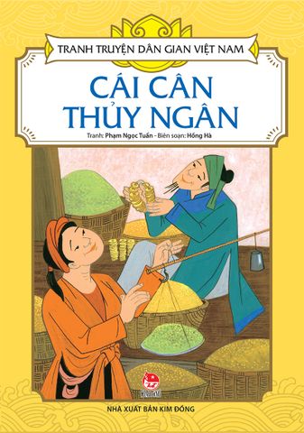 Tranh truyện dân gian Việt Nam - Cái cân thủy ngân (2021)