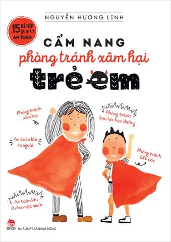 15 bí kíp giúp tớ an toàn - Cẩm nang phòng tránh xâm hại trẻ em