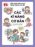 Cẩm nang sinh hoạt bằng tranh cho bé - Các kĩ năng cơ bản