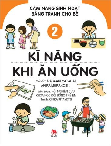 Cẩm nang sinh hoạt bằng tranh cho bé - Tập 2 - Kĩ năng khi ăn uống