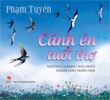 Cánh én tuổi thơ - Những ca khúc hay nhất dành cho thiếu nhi