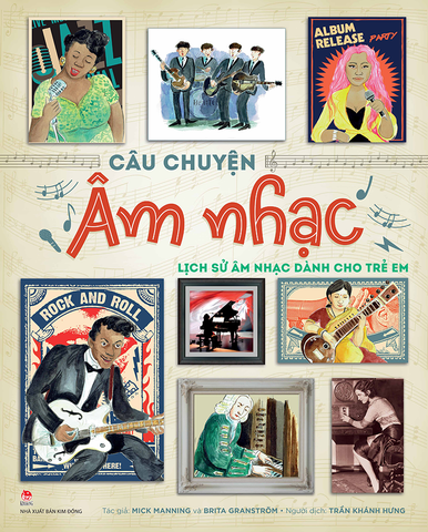 Câu chuyện âm nhạc - Lịch sử âm nhạc dành cho trẻ em