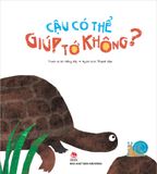 Cậu có thể giúp tớ không?