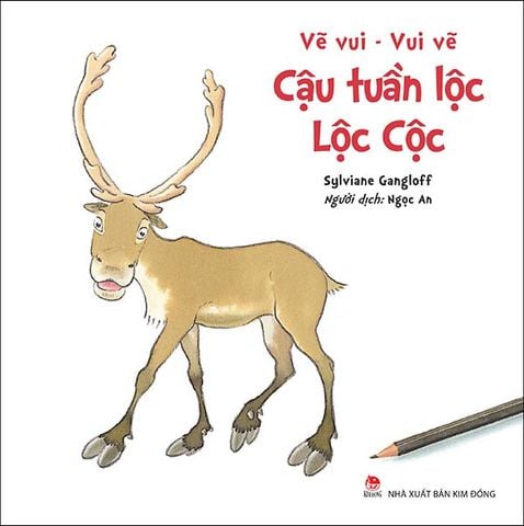 Vẽ vui - Vui vẽ - Cậu tuần lộc Lộc Cộc