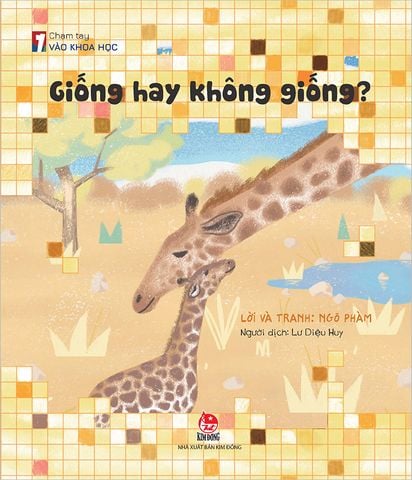 Chạm tay vào khoa học - Giống hay không giống ? (2023)