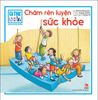 Gì thế nhỉ? Cùng bé khám phá cuộc sống - Chăm rèn luyện sức khỏe