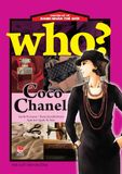 Who? Chuyện kể về danh nhân thế giới - Coco Chanel