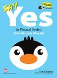 Say cool to English - Say Yes to Phrasal Verbs! -  Chào đón cụm động từ!