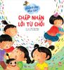 Không sao đâu con ! - Chấp nhận lời từ chối
