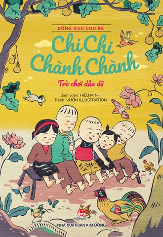 Đồng dao cho bé - Chi chi chành chành - Trò chơi dân dã (2022)