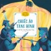 Cổ tích Việt Nam cho bé mẫu giáo - Chiếc áo tàng hình