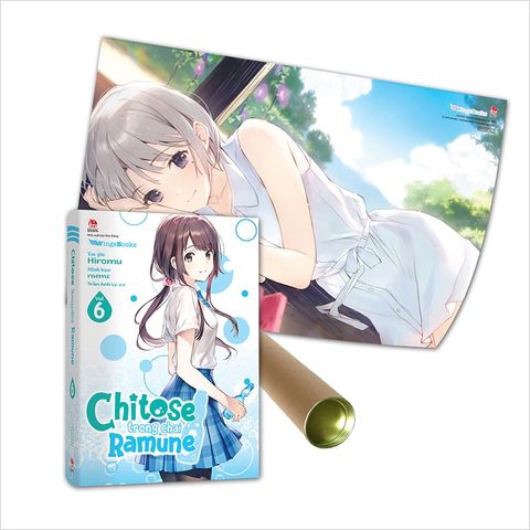 Chitose trong chai Ramune - Tập 6 (Tặng 01 Bookmark Bế Hình Có Chân Đế) + Poster kèm ống bảo vệ