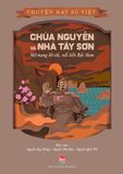 Chuyện hay sử Việt - Chúa Nguyễn và nhà Tây Sơn - Mở mang bờ cõi, nối liền Bắc Nam