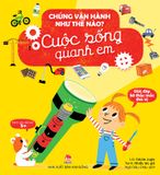 Chúng vận hành như thế nào? - Cuộc sống quanh em