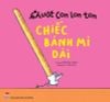 Chuột Con lon ton - Chiếc bánh mì dài