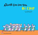 Combo Chuột Con lon ton (3 quyển)