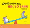 Chuột Con lon ton - Học so sánh