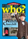 Who? Chuyện kể về danh nhân thế giới - Winston Churchill