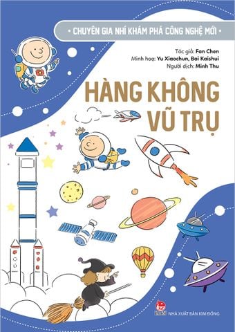 Chuyên gia nhí khám phá công nghệ mới – Hàng không vũ trụ