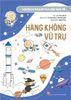 Chuyên gia nhí khám phá công nghệ mới – Hàng không vũ trụ