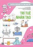 Chuyên gia nhí khám phá công nghệ mới – Trí tuệ nhân tạo