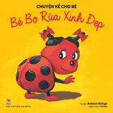 Chuyện kể cho bé - Bé Bọ Rùa Xinh Đẹp