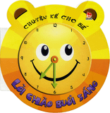 Chuyện kể cho bé - Lời chào buổi sáng