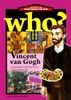 WHO? Chuyện kể về danh nhân thế giới - Vincent van Gogh
