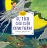 Cổ tích Việt Nam cho bé - Sự tích chú Cuội cung trăng