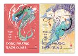Truyện xưa bất tận - Đông phương bách quái (2 Quyển)