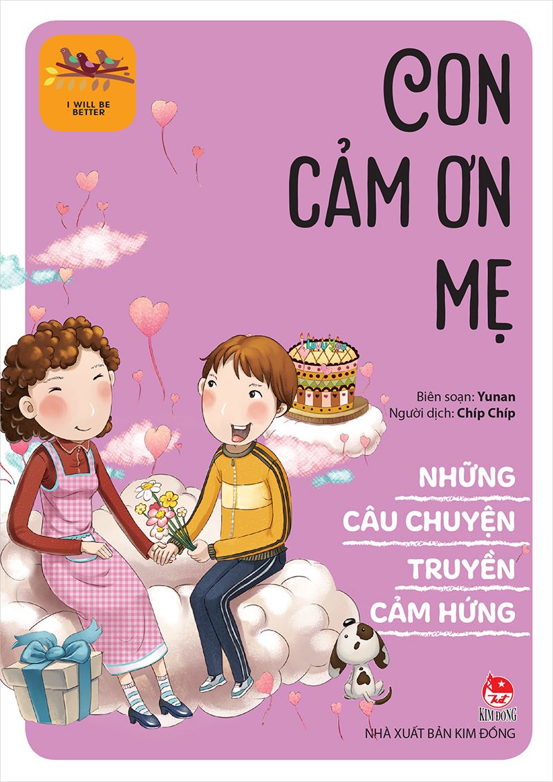 Những câu chuyện truyền cảm hứng - Con cảm ơn mẹ – Nhà xuất bản Kim Đồng