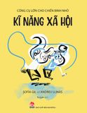 Công cụ lớn cho chiến binh nhỏ - Kĩ năng xã hội