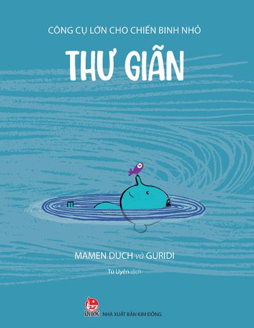 Công cụ lớn cho chiến binh nhỏ - Thư giãn