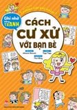 Để lớn lên không gặp khó khăn! - Cách cư xử với bạn bè