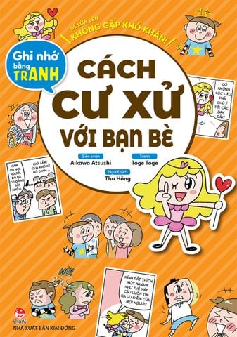 Để lớn lên không gặp khó khăn! - Cách cư xử với bạn bè