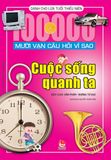 Mười vạn câu hỏi vì sao - Cuộc sống quanh ta (2021)