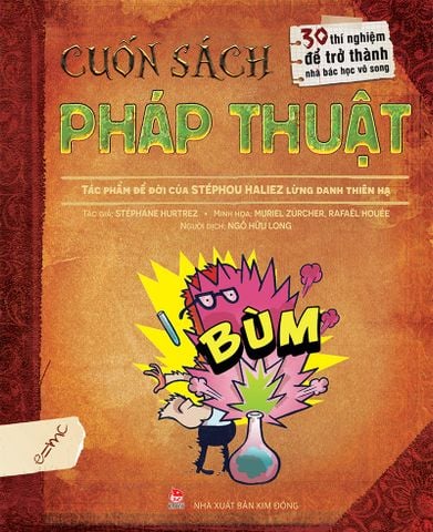 Cuốn sách pháp thuật - 30 thí nghiệm để trở thành nhà bác học vô song