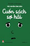 Trò chuyện cùng sách - Cuốn sách sợ hãi