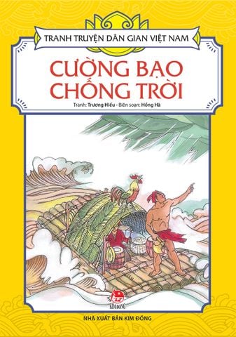 Tranh truyện dân gian Việt Nam - Cường bạo chống trời (2021)