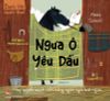 Danh tác muôn thuở - Ngựa ô yêu dấu Hay quyển sách viết bằng ngôn ngữ loài ngựa