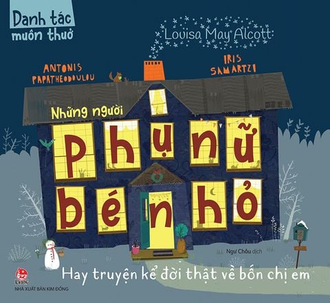 Danh tác muôn thuở - Những người phụ nữ bé nhỏ Hay truyện kể đời thật về bốn chị em